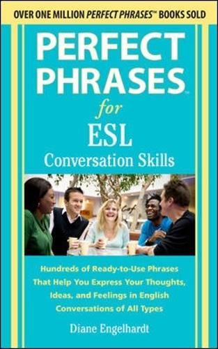 Perfect Phrases for Esl Conversation Skills: With 2,100 Phrases