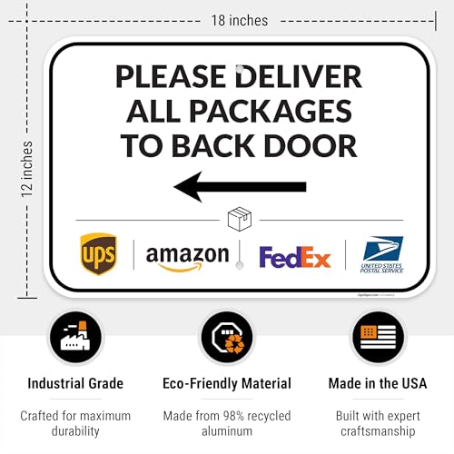 Image of Package Delivery Sign, Delivery Instructions Deliver All Package to Back Door Left Arrow Sign, 12x18 Inches, Rust Free .063 Aluminum, Fade Resistant, Made in USA