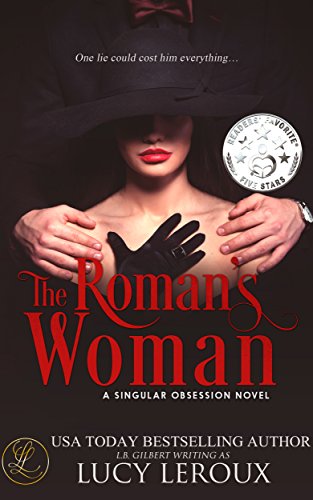 The Roman's Woman (A Singular Obsession Book 4)