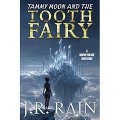 Tammy Moon and the Tooth Fairy Audiolibro Por J.R. Rain arte de portada