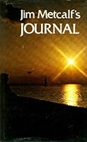 Jim Metcalf's Journal 0882890352 Book Cover