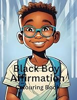 Black Boy Affirmation Colouring Book B0DD8JTWS1 Book Cover