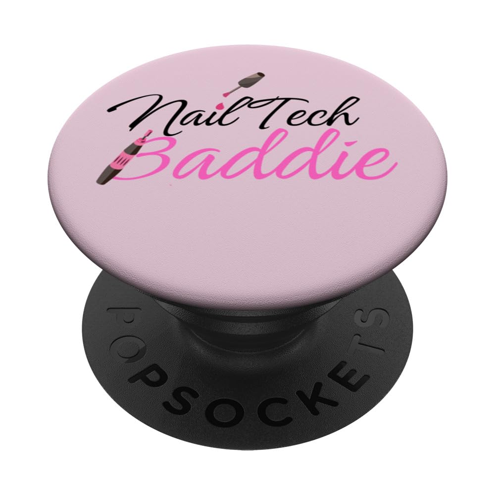 Nail tech Baddie Nail tech Nails Gift Nail tech Baddie PopSockets Swappable PopGrip, Black