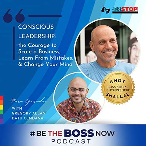 『Conscious Leadership: Andy Shallal on the Courage to Scale a Business, Learn From Mistakes, and Change Your Mind』のカバーアート