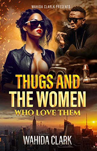 Thugs and The Women Who Love Them (Thugs Series) (Thug Series Book 1) Thugs and The Women Who Love Them (Thugs Series) (Thug Series Book 1)