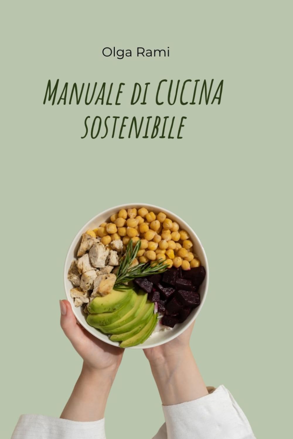 Manuale di Cucina Sostenibile: Zero Sprechi