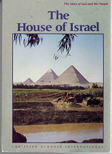 The House of Israel (The Story of God and His People)