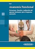  Anatomia funcional: Estructura, función y palpación para terapeutas manuales