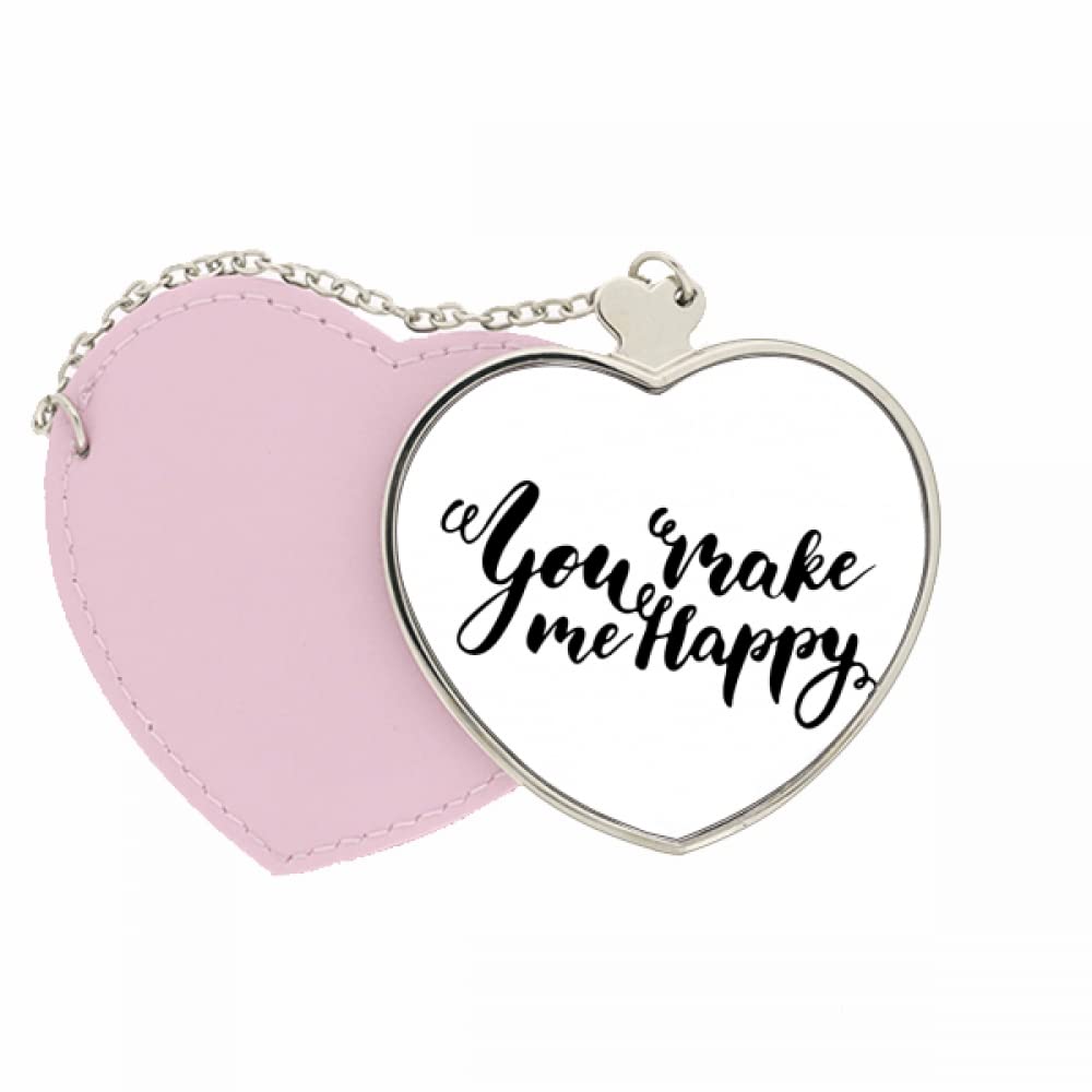 You Make Me Happy Quote Style Mirror Travel Purse Makeup Heart Pink