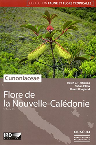 Cunoniaceae : Flore de la Nouvelle-Calédonie, volume 26.