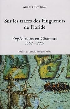 Paperback Sur les traces des Huguenots de Floride (French Edition) [French] Book