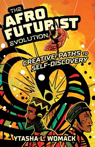 The Afrofuturist Evolution: Creative Paths To Self-Discovery