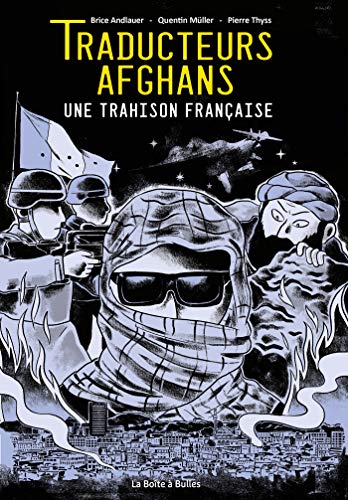 Télécharger Traducteurs afghans: Une trahison française Livre PDF Gratuit