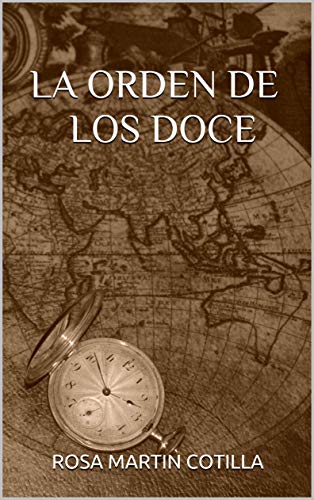 LA ORDEN DE LOS DOCE (Spanish Edition)