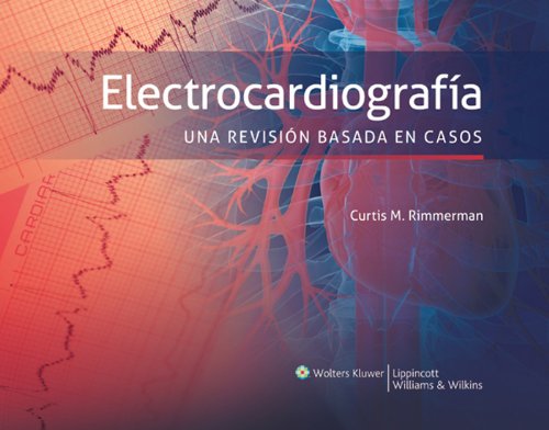 Electrocardiografía. Una revisión basada en casos