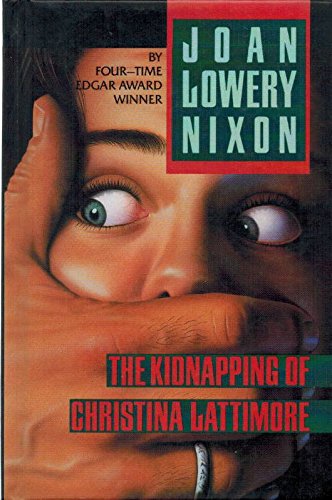 The Kidnapping of Christina Lattimore 0152426574 Book Cover