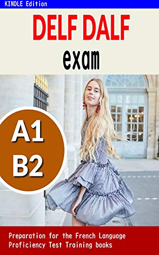 DELF DALF French Language Quiz: DELF DALF grammar, vocabulary, kanji and comprehensive test. (Englis