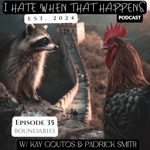 Episode Thirty Five: Boundaries