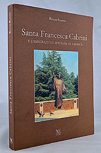 Santa Francesca Cabrini e l'emigrazione italiana in Amer