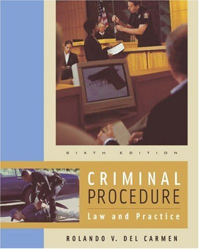 Criminal Procedure With Infotrac: Law and Practice: Del Carmen, Rolando ...