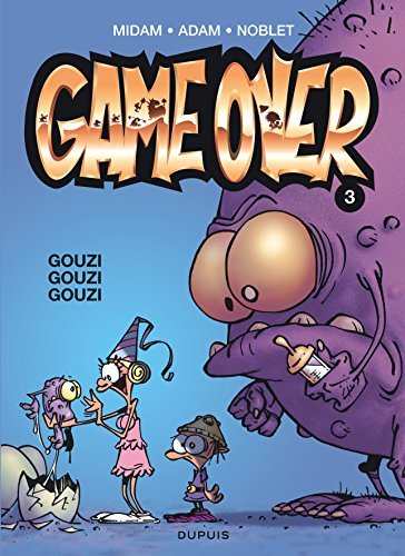 Game Over, Tome 3 : Gouzi Gouzi Gouzi