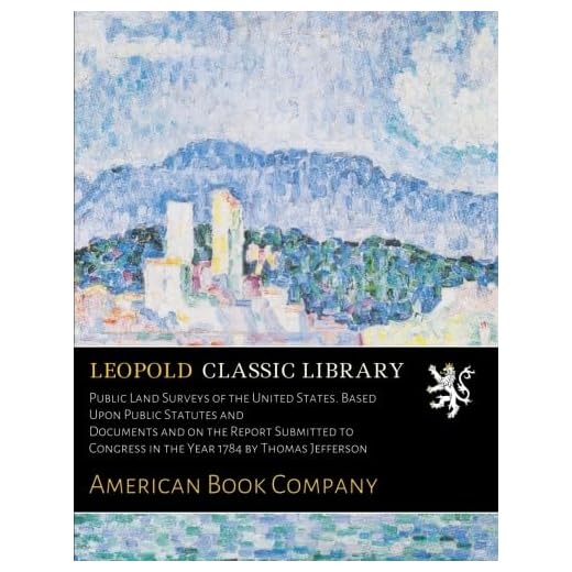 US Public Land Surveys Historical Overview