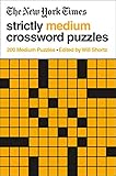 The New York Times Strictly Medium Crossword Puzzles: 200 Medium Puzzles