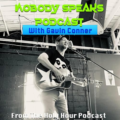 Page de couverture de Gavin Conner of The Holy Hour Podcast! Singer song writer podcast host and music fan!