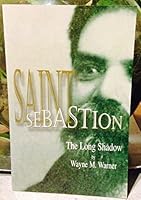 Saint Sebastion: The long Shadow B00BUYERNQ Book Cover