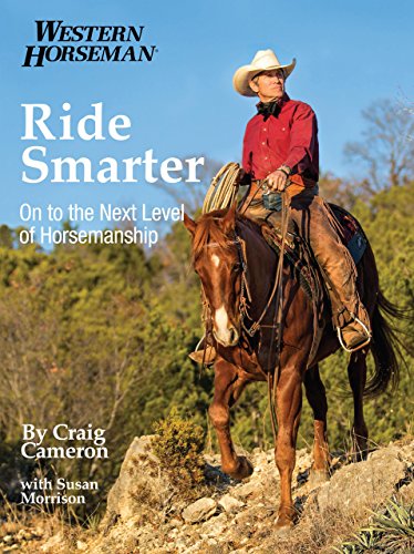 Ride Smarter: On to the Next Level of Horsemanship Ride Smarter: On to the Next Level of Horsemanship