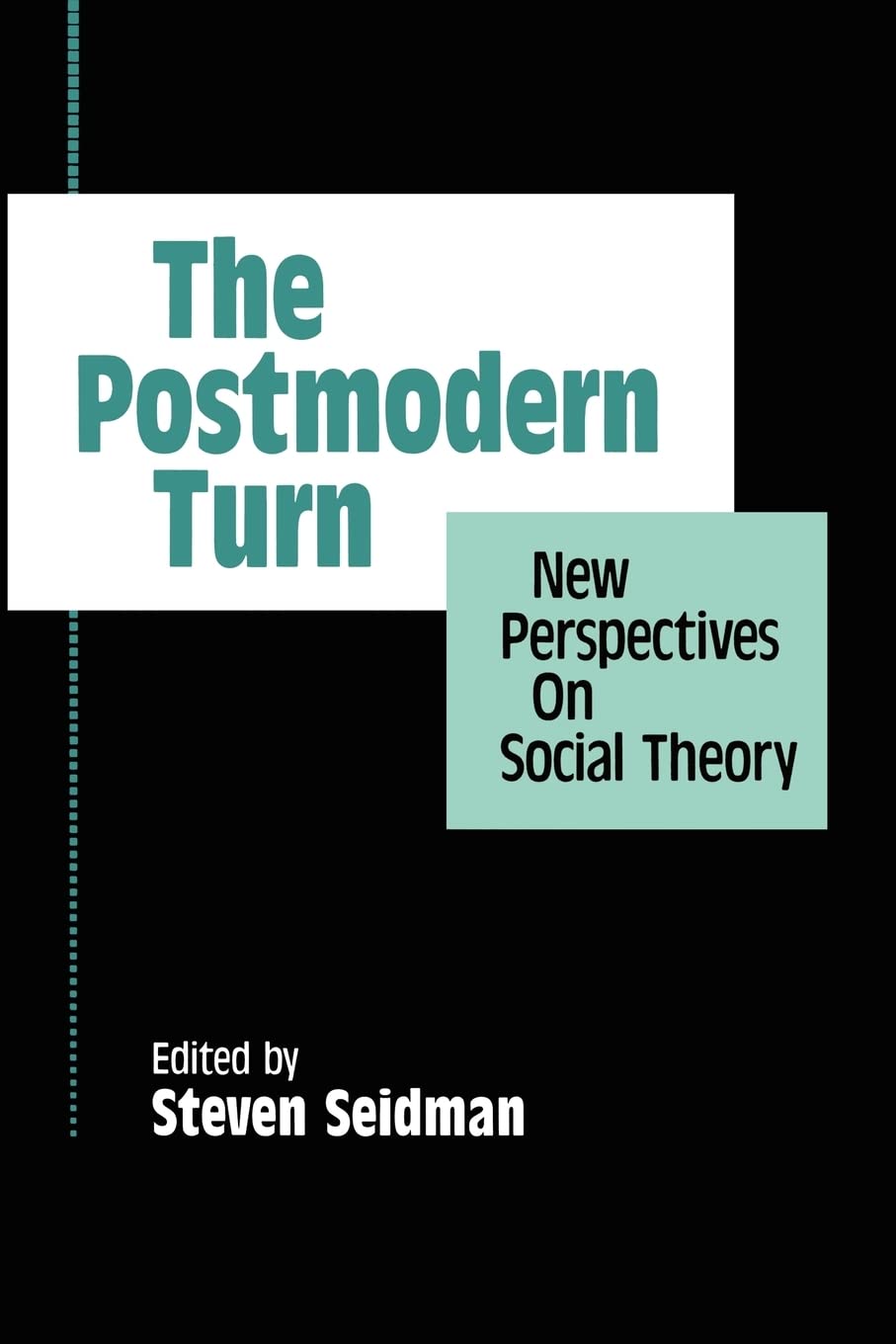 The Postmodern Turn: New Perspectives on Social Theory, , Very Good