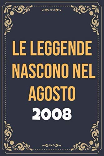Le leggende nascono nel agosto del 2008: Libro Degli Ospiti Per Scrivere Auguri E Messaggi - Da Personalizzare - Regalo Per Uomini, Donne E Amici ,taccuino a righe