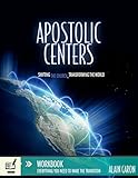 Apostolic Centers Workbook: Everything You Need to Make the Transition