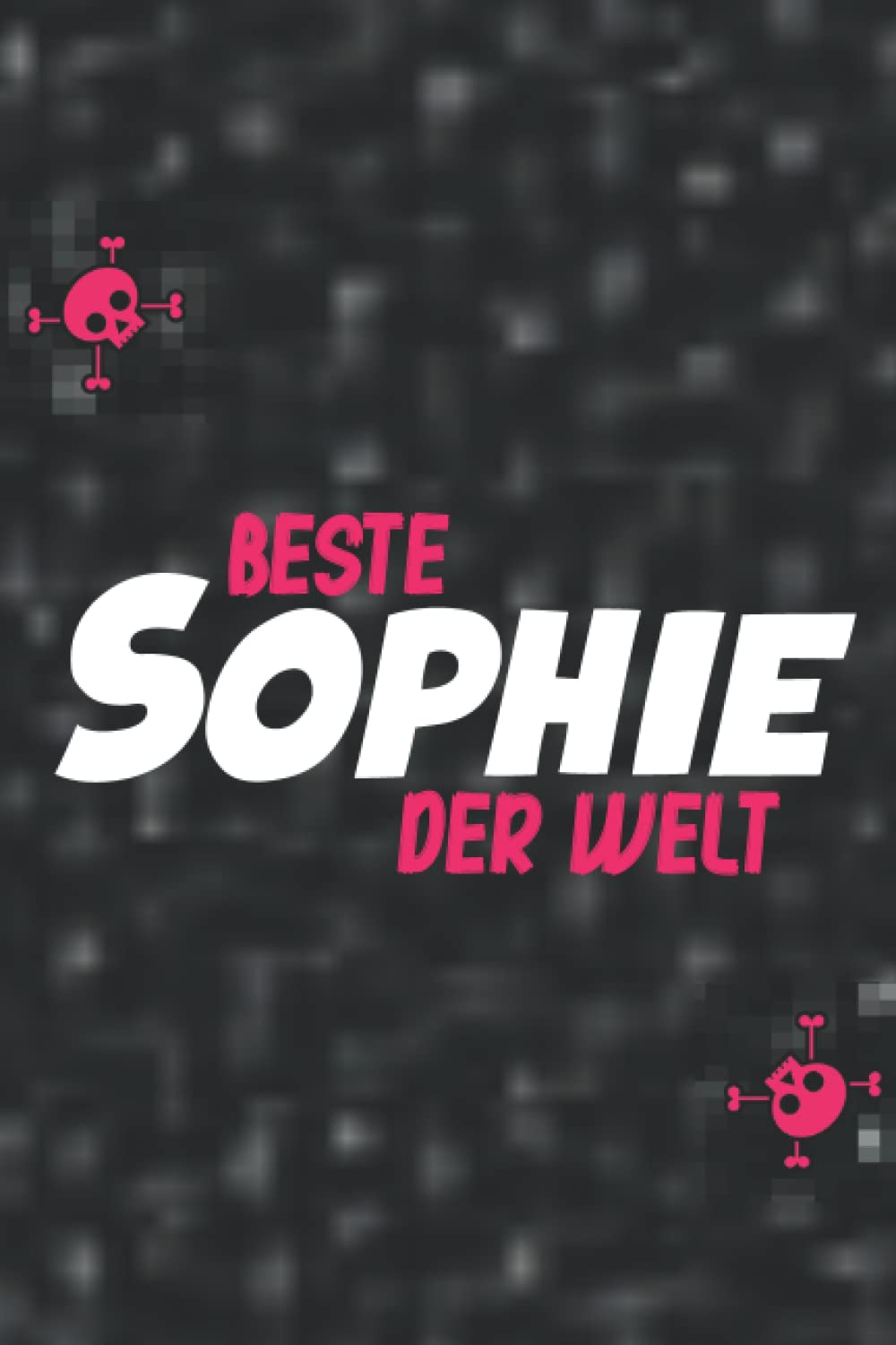 Die beste Sophie der Welt: Liniertes Notizbuch Sophie | Als Geschenk oder für Dich 🎁