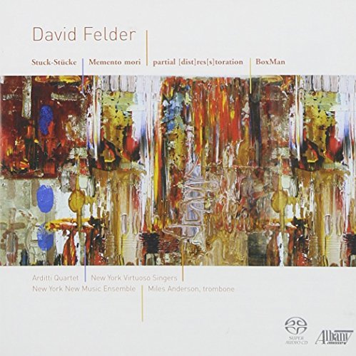 David Felder: Boxman / Stuck-stucke / Memento Mori / Partial Restoration by Arditti String Quartet (2009-12-08)