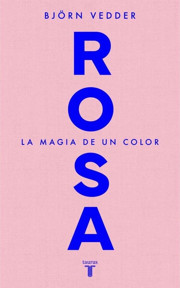 Rosa: La magia de un color (Pensamiento)