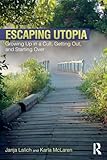 Escaping Utopia