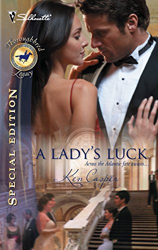 A Lady's Luck (By: Ken Casper)