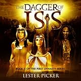 The Dagger of Isis: The First Dynasty