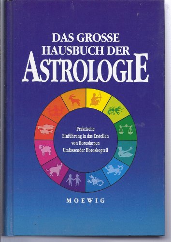 Das große Hausbuch der Astrologie