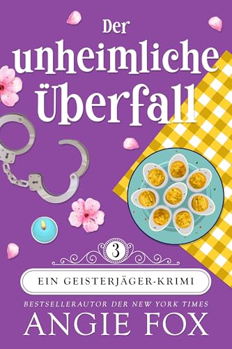 Der unheimliche Überfall (Ein Geisterjäger-Krimi 3)