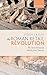 The Roman Retail Revolution: The Socio-Economic World of the Taberna
