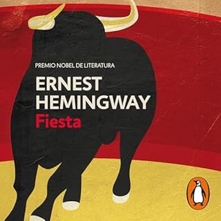 Fiesta [The Sun Also Rises] Audiolibro Por Ernest Hemingway, Joaqu&iacute;n Adsuar - translator arte de portada