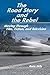The Road Story and the Rebel: Moving Through Film, Fiction, and Television