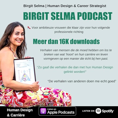 Birgit Selma Podcast | Human Design en Carri&egrave;re 👠 Voor ambitieuze vrouwen Titelbild