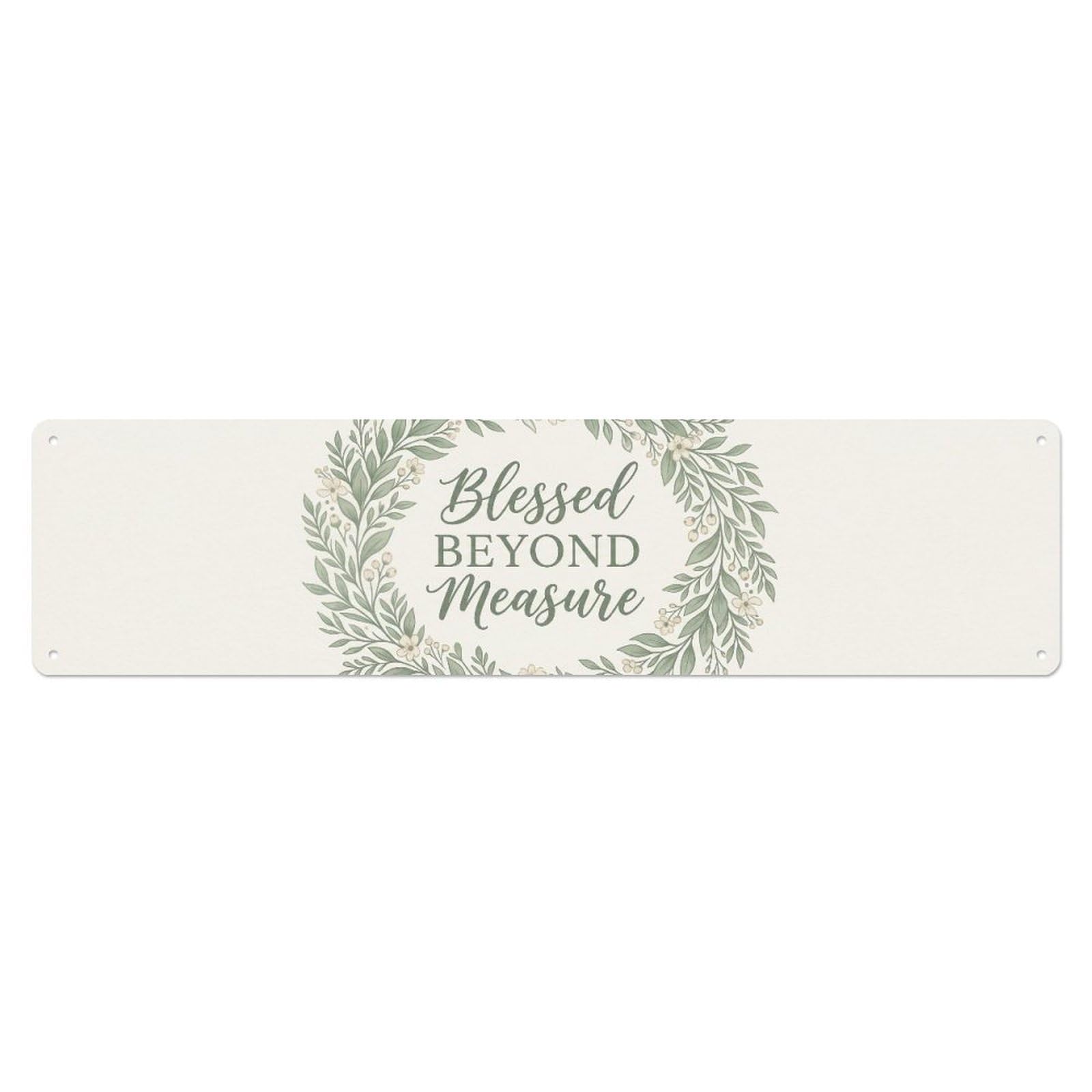 Fyrn Style Blessed Beyond Measure Grateful Positive Quote Metal Tin Sign