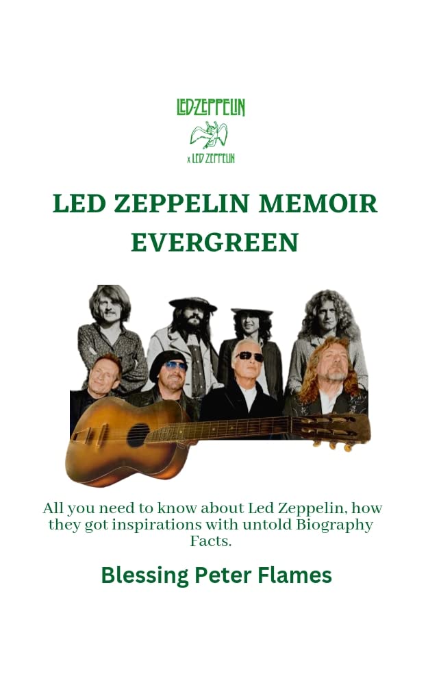LED ZEPPELIN MEMOIR EVERGREEN: All you need to know about Led Zeppelin, how they got inspirations with untold Biography Facts