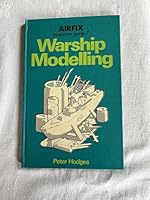 Warship Modelling 0850592100 Book Cover