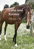  Luna und Kosmos: Pferde in Not