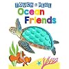 Ocean Friends – Touch and Feel Board Book – Sensory Board Book Board book – February 25, 2021